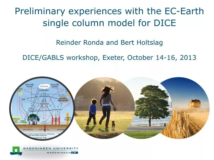 preliminary experiences with the ec earth single column model for dice