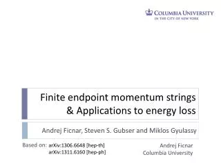 Finite endpoint momentum strings &amp; Applications to energy loss
