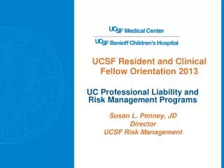 UCSF Resident and Clinical Fellow Orientation 2013