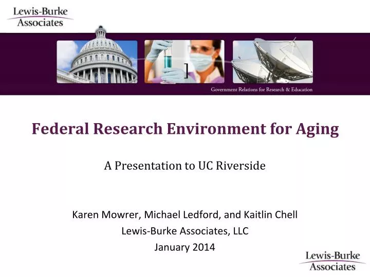 federal research environment for aging a presentation to uc riverside