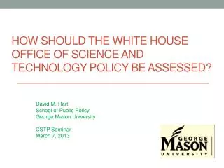 How Should the White House Office of Science and Technology Policy Be Assessed?