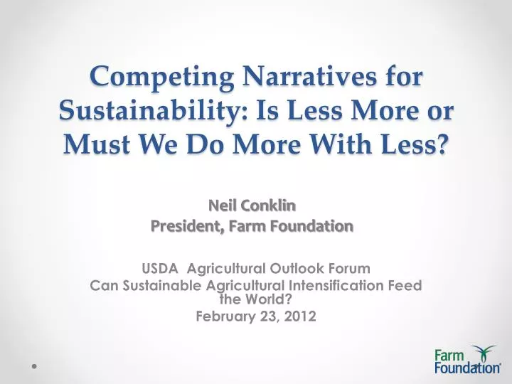 competing narratives for sustainability is less more or must we do more with less