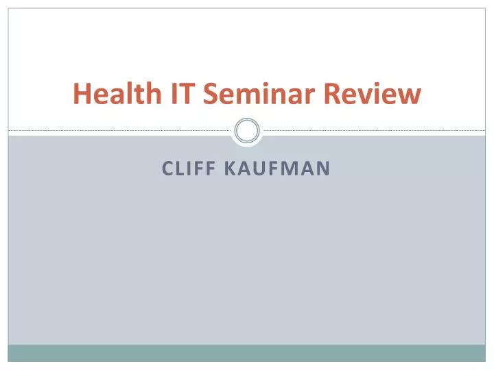 health it seminar review