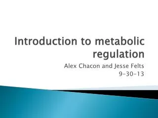 Introduction to metabolic regulation