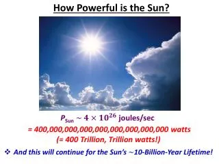 How Powerful is the Sun?