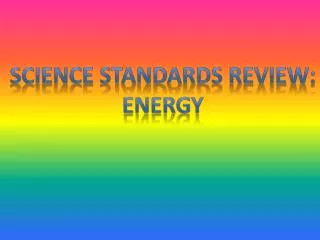 Science Standards Review: Energy