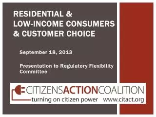 Residential &amp; Low-Income Consumers &amp; Customer Choice