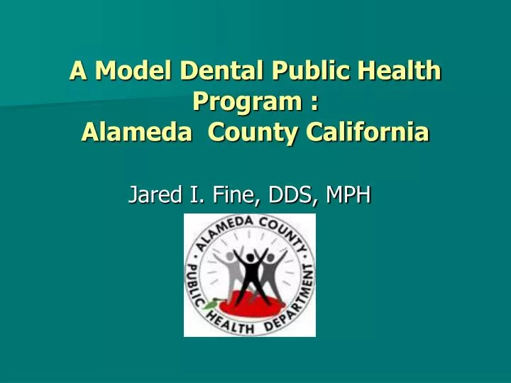 a model dental public health program alameda county california