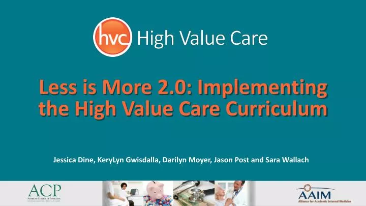 less is more 2 0 implementing the high value care curriculum