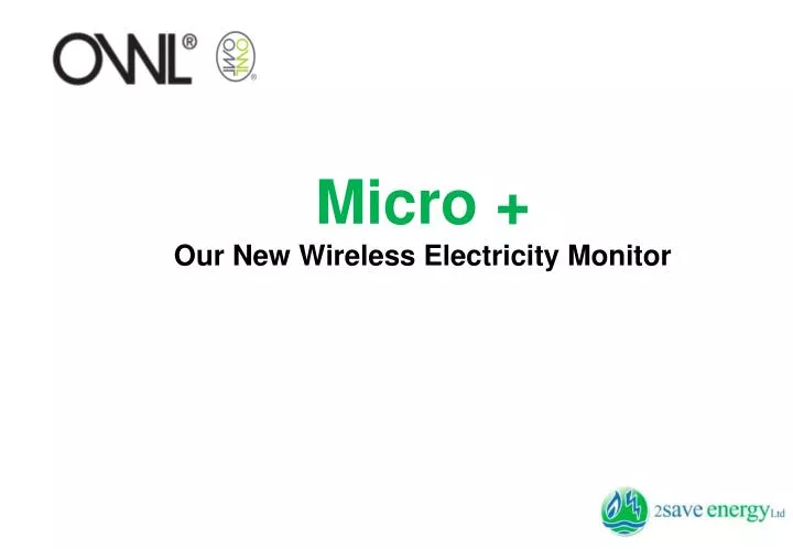 micro our new wireless electricity monitor
