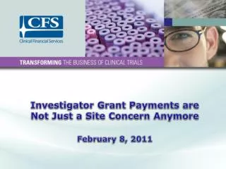 Investigator Grant Payments are Not Just a Site Concern Anymore February 8, 2011