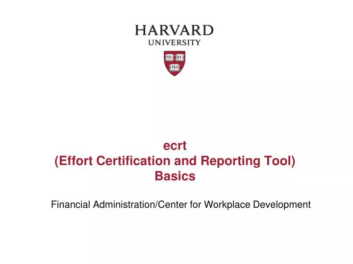 ecrt effort certification and reporting tool basics