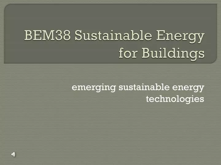 bem38 sustainable energy for buildings