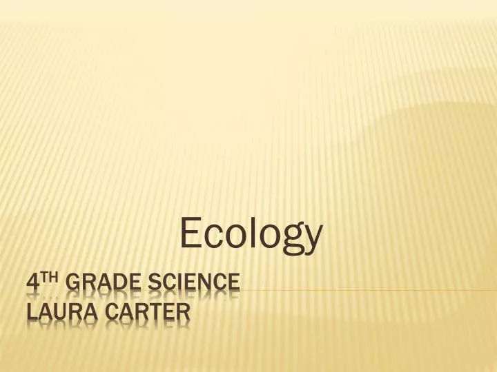 ecology