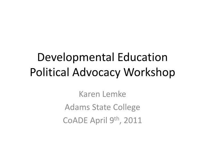 developmental education political advocacy workshop