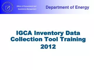 IGCA Inventory Data Collection Tool Training 2012