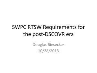 SWPC RTSW Requirements for the post-DSCOVR era
