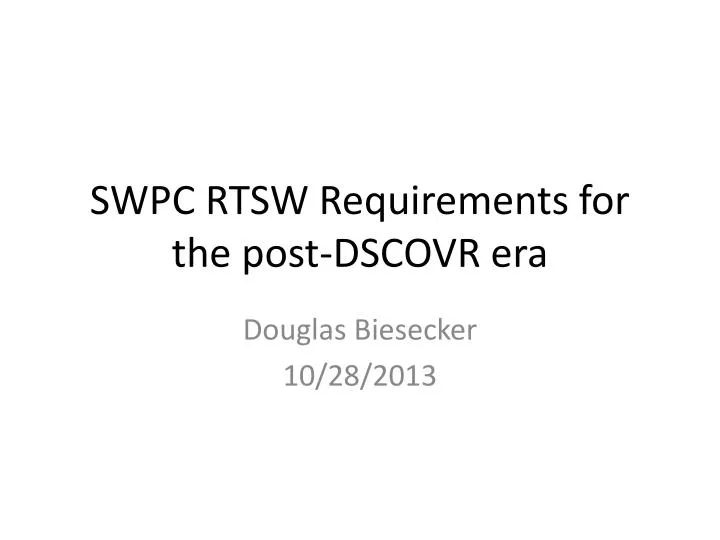 swpc rtsw requirements for the post dscovr era