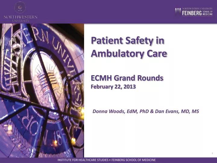 patient safety in ambulatory care ecmh grand rounds february 22 2013