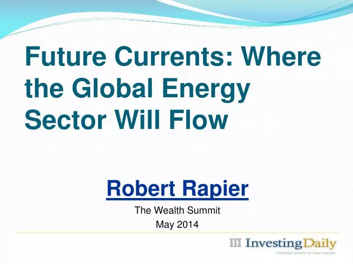 future currents where the global energy sector will flow