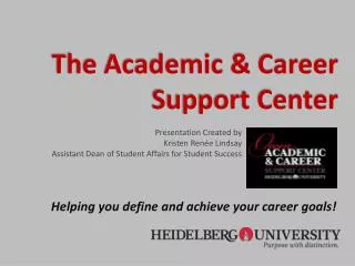 The Academic &amp; Career Support Center
