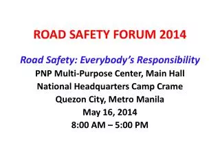 ROAD SAFETY FORUM 2014