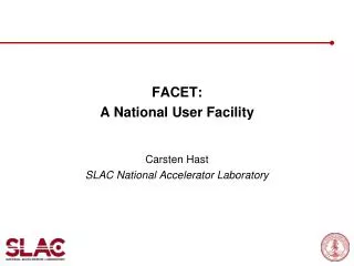 FACET: A National User Facility