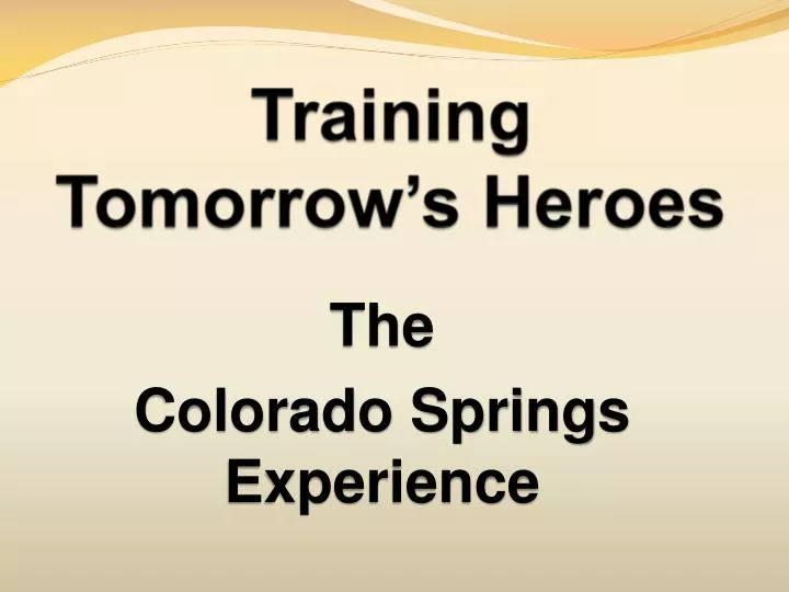 training tomorrow s heroes