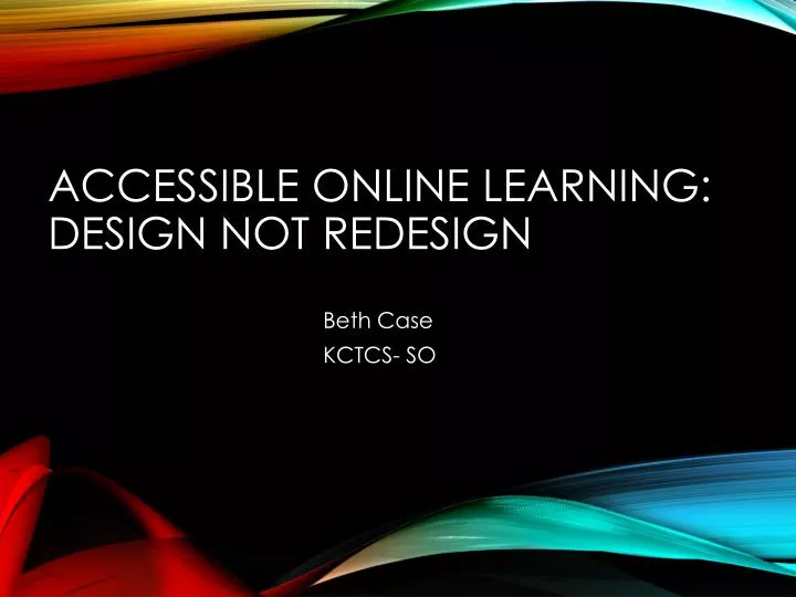 accessible online learning design not redesign