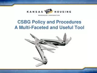 CSBG Policy and Procedures A Multi-Faceted and Useful Tool