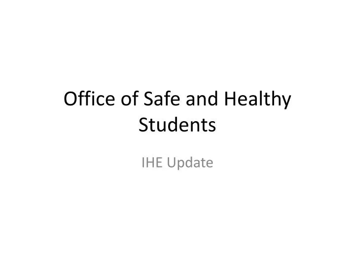 office of safe and healthy students