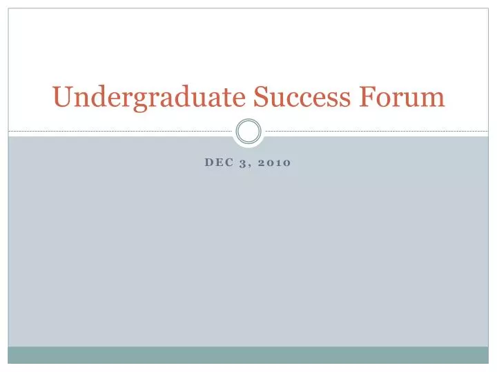 undergraduate success forum