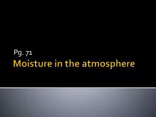 Moisture in the atmosphere