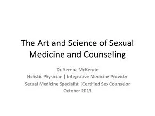 The Art and Science of Sexual Medicine and Counseling