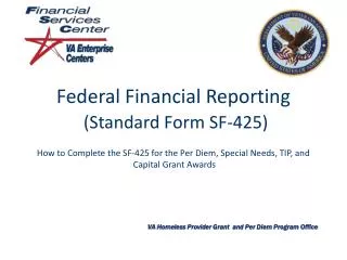 Federal Financial Reporting (Standard Form SF-425)