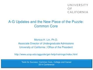 A-G Updates and the New Piece of the Puzzle: Common Core