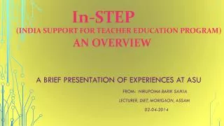 In-STEP ( india support for teacher education program) an overview
