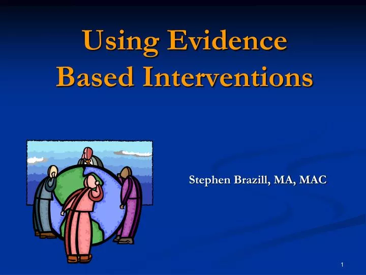 using evidence based interventions