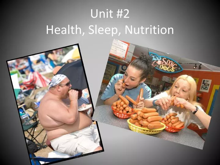 unit 2 health sleep nutrition