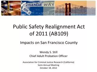 Public Safety Realignment Act of 2011 (AB109) Impacts on San Francisco County