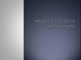 MSUSA 2013-2014 Highlights