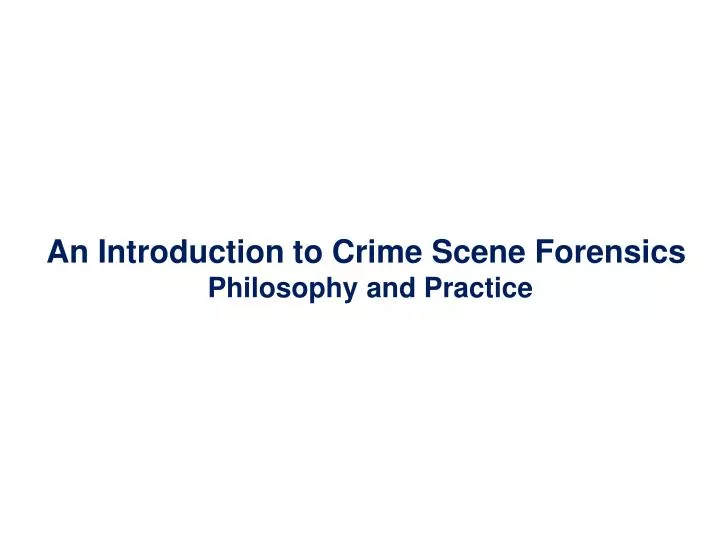 the essence of forensic science