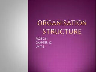 ORGANISATION STRUCTURE
