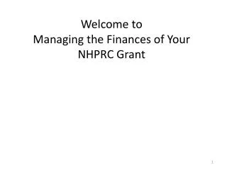 Welcome to Managing the Finances of Your NHPRC Grant