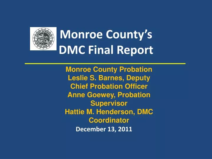monroe county s dmc final report