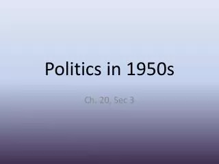 Politics in 1950s
