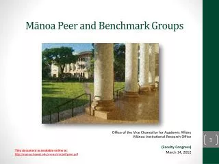 M?noa Peer and Benchmark Groups