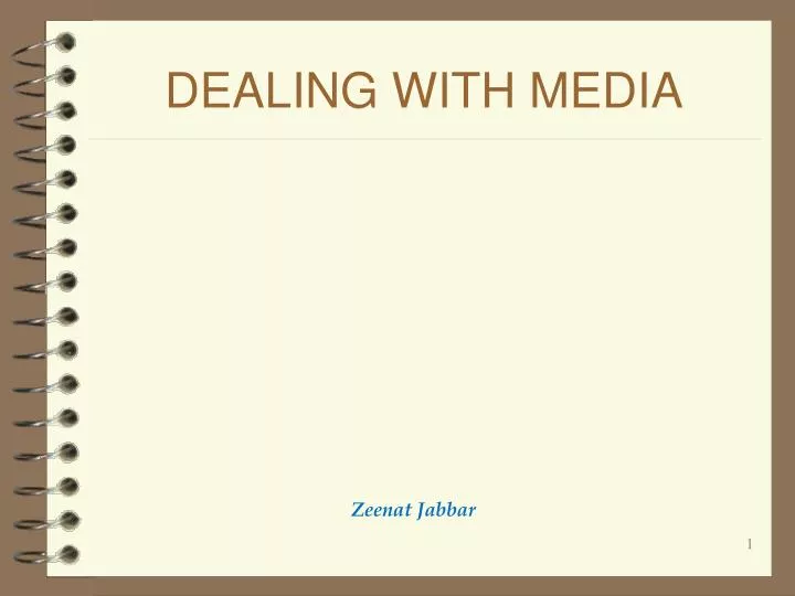 dealing with media