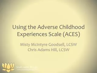 Using the Adverse Childhood Experiences Scale (ACES)