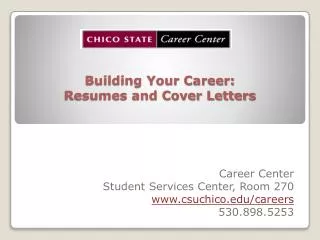 Building Your Career: Resumes and Cover Letters